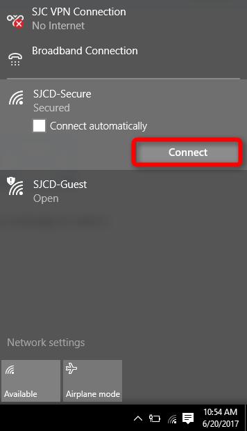 Windows 10 Instructions 1. Click once on the Wireless Connections icon in the taskbar. 2. Click once on SJCD-Secure to select it and then click on Connect. 3.
