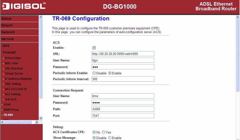3.5.5 TR-069 Choose Service > TR-069, the page shown in the following page appears. In this page, you can configure the TR-069 CPE.