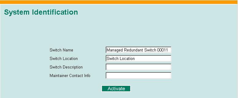 Password Switch Name Max. 30 Characters This option is useful for specifying the role or application of different EDS-726 units. E.g., Factory Switch 1. Industrial Redundant Switch [Serial No.
