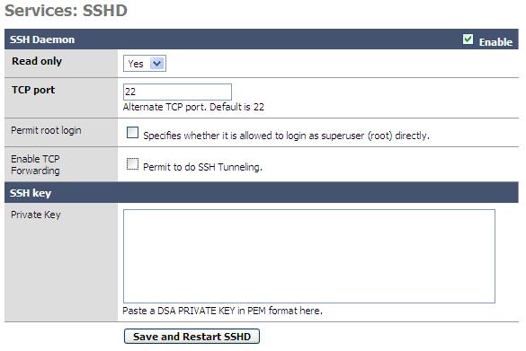 4.4.5 SSHD SSH (Secure Shell) permits an alternate and highly secure form of FTP access to the FreeNAS storage. SSH is enabled via the Services/SSHD page.