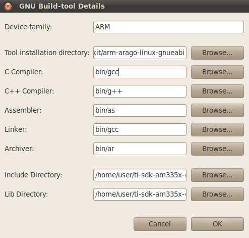 Select Edit In the Tool installation directory, type: /home/user/ti-sdk-am335x-evm-05.03.00.00/linux-devkit/arm-arago-linuxgnueabi.