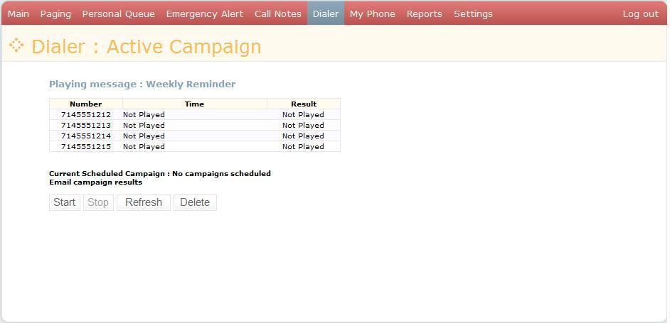 Radianta Beacon Office Page 28 Dialer: Activate Campaign Next, you will see a window that summarizes your current campaign. The top portion of the window will show the numbers queued for the campaign.