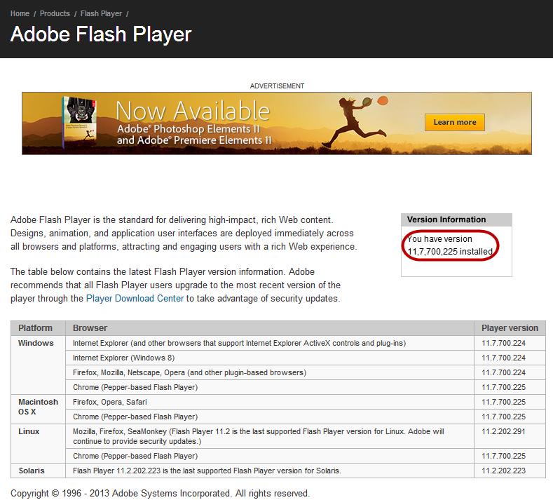 1 Follow this link to Adobe s About Flash Player page. Result: The Adobe Flash Player page displays a Version Information box.