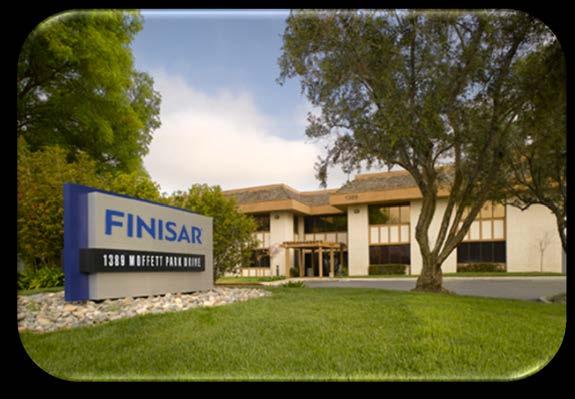 Finisar Corporation World s Largest Supplier of Fiber Optic Components and Subsystems Optics industry leader with $1.