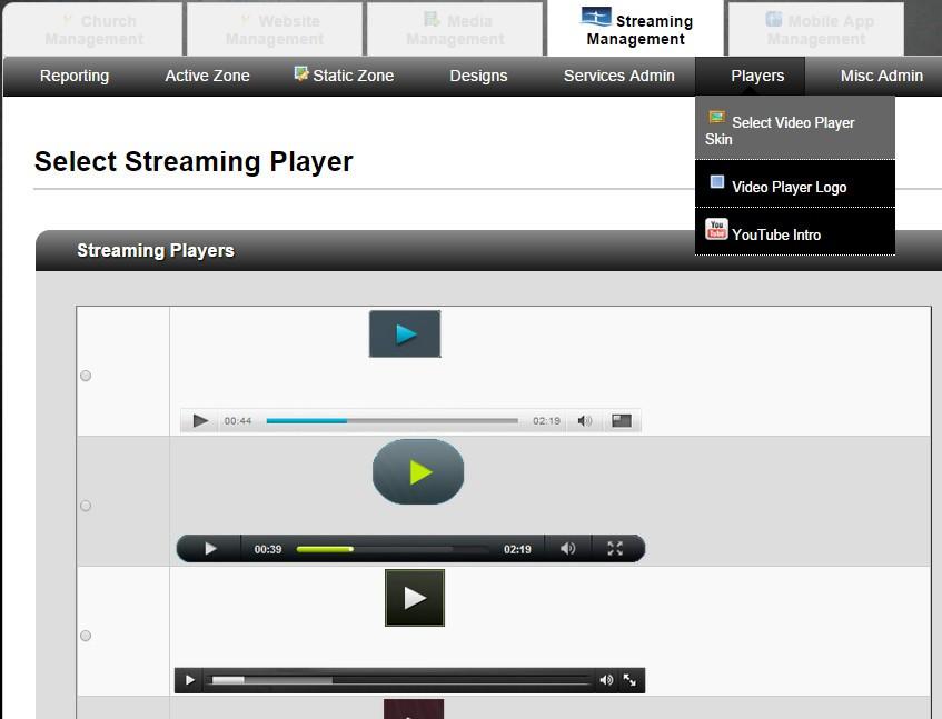 Streaming Player You have the option of selecting one of many video players on your web site.