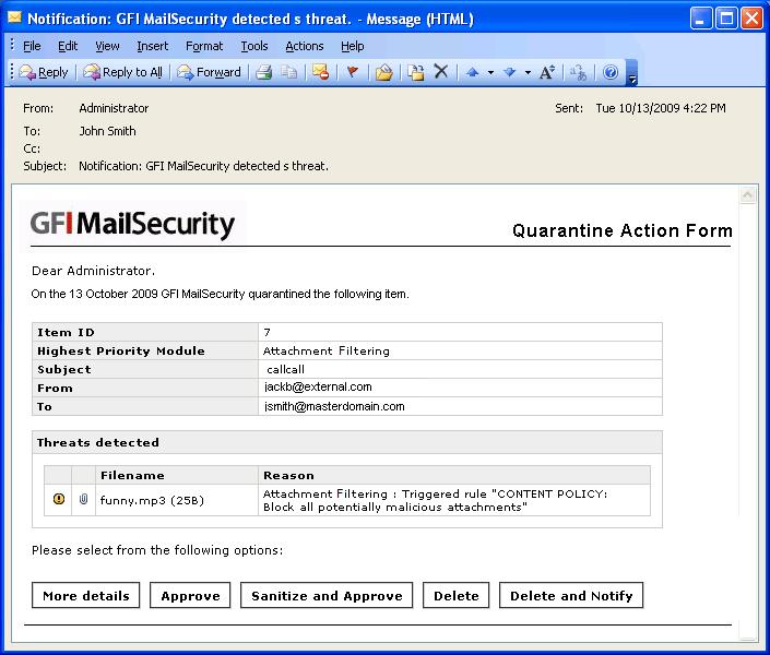 Screenshot 68 - The Quarantine Action Form When a Quarantine Action Form is received, review it and select one of the following actions directly from the Quarantine Action Form s body: More details