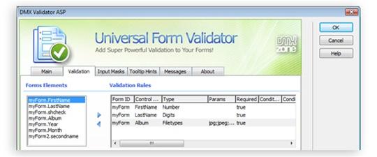 Dreamweaver Integration All those rich validation options are well organized in a great looking Server Behavior dialog, so everything is clear and easy to use Full integration with the standard