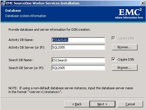 Installing Common EMC SourceOne Components 7. Click Next to display the Logon Information page. 8. Enter the logon information: a. Type the fully-qualified Domain. b.