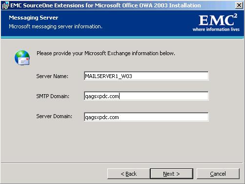 Installing Email Management Support 8. Click Next to display the Messaging Server page. 9. Enter the messaging server information: a. Type the Server Name.