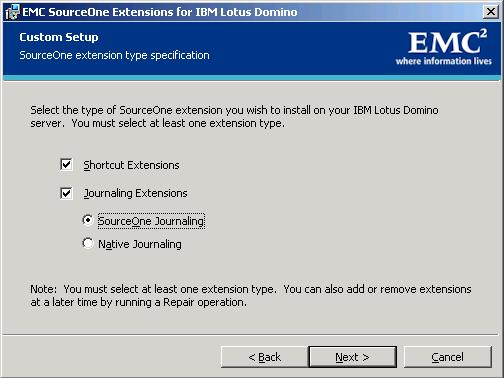 Installing Email Management Support 1. Navigate to the Setup\Windows directory on the EMC SourceOne Email Management Extensions for IBM Lotus Domino software kit. 2.