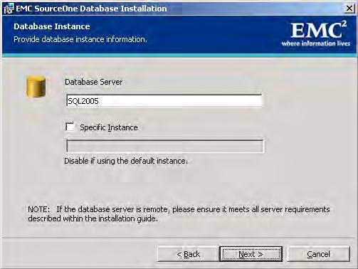 Installing Common EMC SourceOne Components 3. Click Next to display the Database Log Folder page. Note: This folder contains only the logs detailing the results of the database installation. 4.