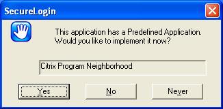 3 Click Yes to enable Citrix Program Neighborhood for single sign-on.