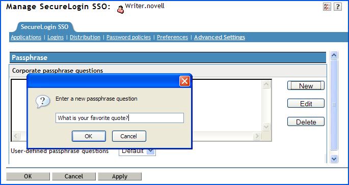 4.2 Creating a Passphrase Question As an administrator, you can do the following: Create one or more passphrase questions for users to select.