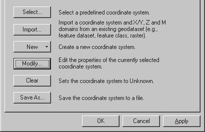Modifying a coordinate system s parameters 1. In the Spatial Reference Properties dialog box, click Modify. The Geographic or Projected Coordinate System Properties dialog box appears. 2.