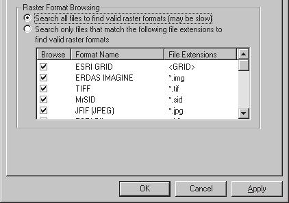 Choosing which raster formats appear in the Catalog Displaying specific raster formats 1. Click the Tools menu and click Options. 2. Click the Raster tab. 3.