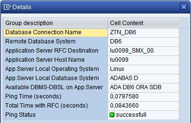 13.12 Further Diagnostics Features 13.12.1 Connection Test A connection test is useful to check whether the remote database can be reached using the technical settings of the DBCON entry.