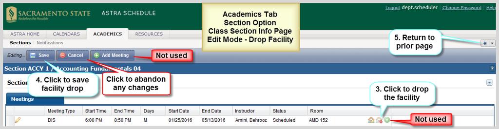 Described and depicted in the screenshot below are the steps to follow to drop the facility from a class section. Drop the Facility from a Class Section Navigation: Academics > Sections 1.