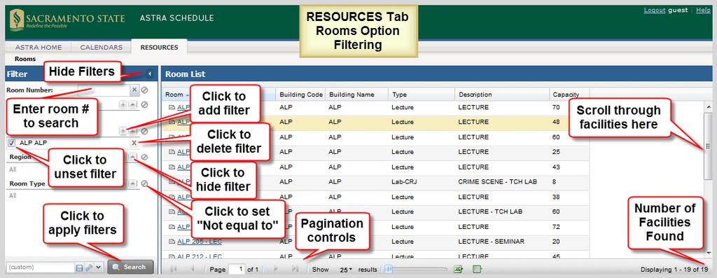 A.2 Search Filter Options Example The filters available on the Rooms option of the RESOURCES tab are described and depicted in the screenshot below. Other filter panels work in a similar manner.