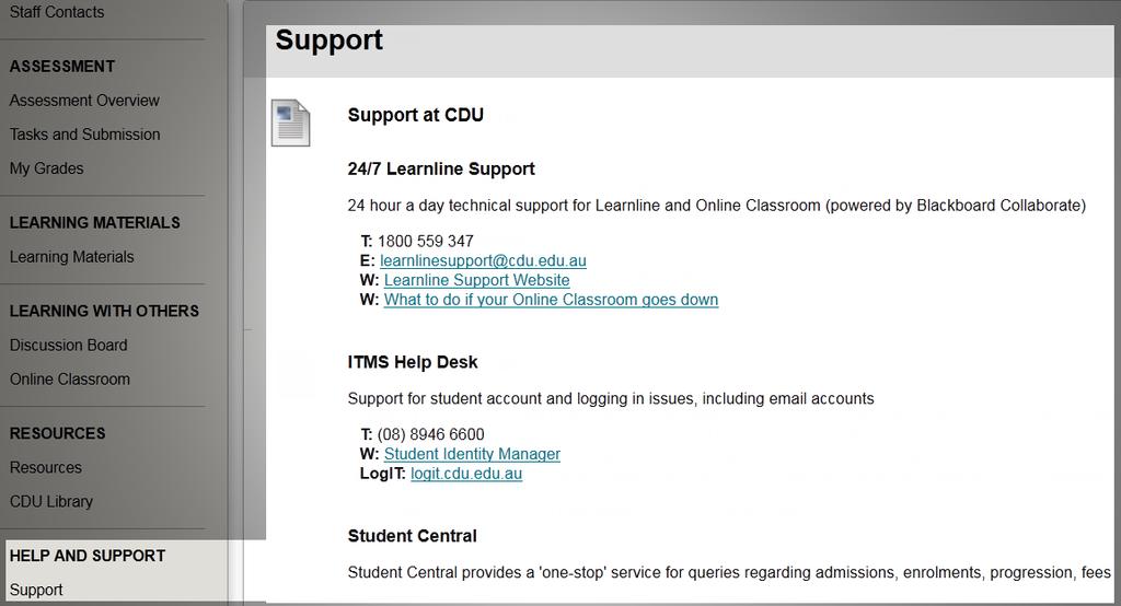 Example Help and Support Section Minimum requirement: 24hr Student Support information, Template content item ITMS Student Support information, Template content item Student Central contact