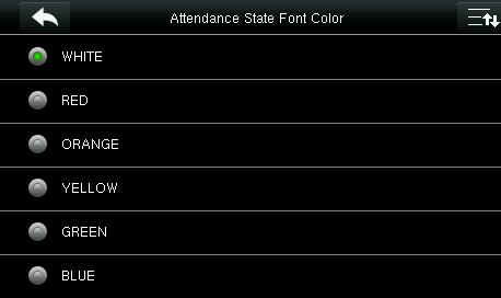 34 COMMUNICATION SYSTEM Select Attendance State Font Color You can change the font color to any color from the option above