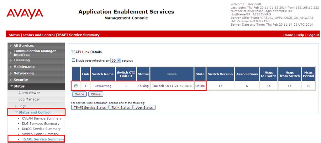 8. Verification Steps This section provides the tests that can be performed to verify correct configuration of the Avaya and ASC solution. 8.1.