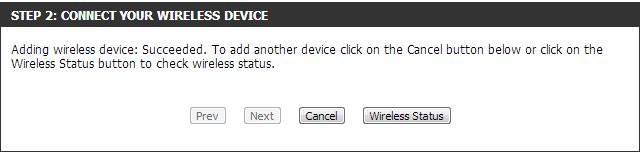 Section 4 - Security PIN: Select this option to use PIN method. In order to use this method you must know the wireless client s 8 digit PIN and click Connect.
