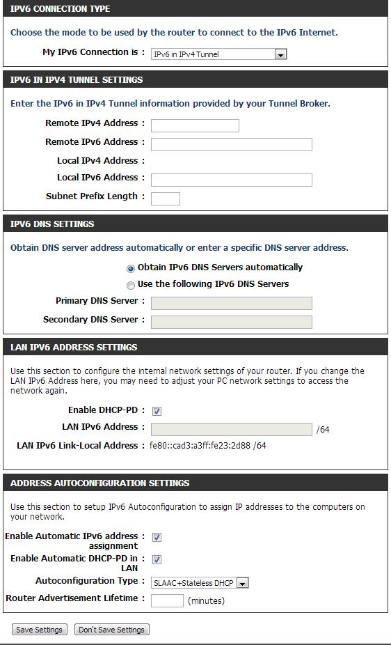 IPv6 in IPv4 Tunneling My IPv6 Connection is: Select IPv6 in IPv4 Tunnel from the drop-down menu.