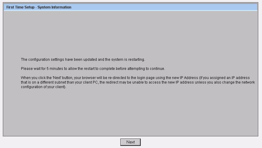 Configuring ReadiManager SE200 Figure 2-4 First Time Setup - System Information Restart Screen 7 After the system has restarted, log in again using the Administrator log-in credentials.