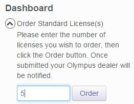 Customers Guide to Ordering Standard Licenses Order Licenses from your Olympus Dealer Order Licenses from your Olympus Dealer From the Dashboard, select [Order Standard License(s)].
