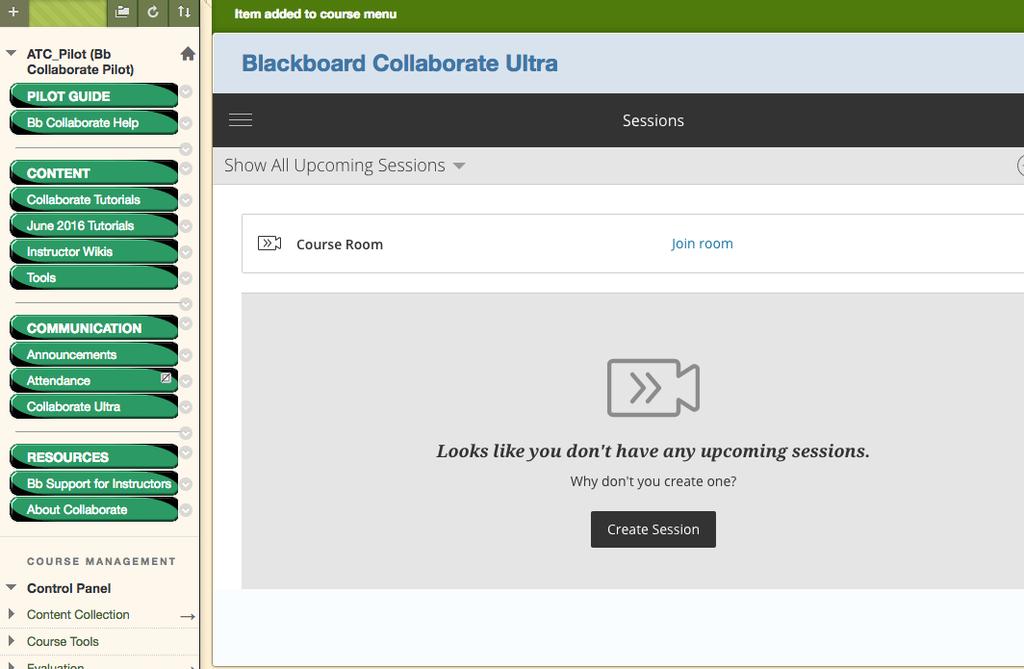 START A COLLABORATE ULTRA SESSION FROM WITHIN YOUR COURSE IN BLACKBOARD.
