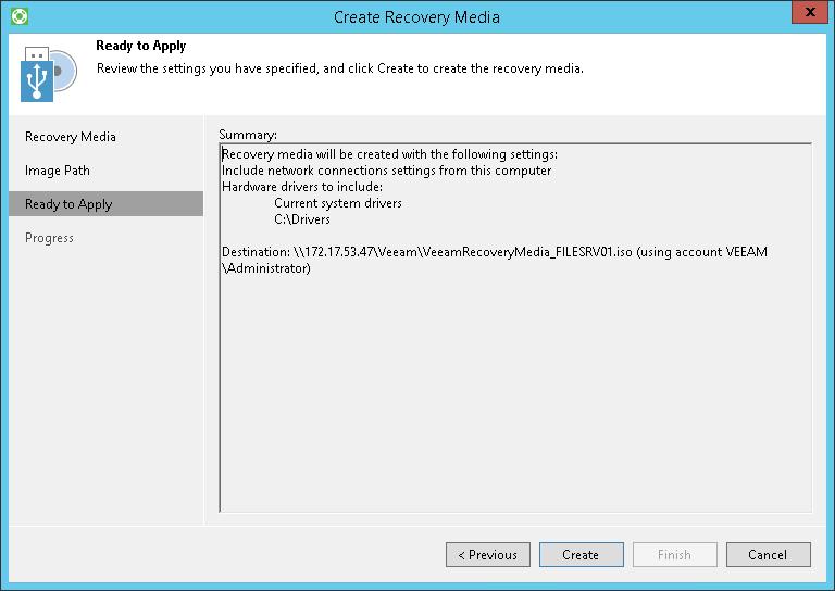 Step 4. Review Recovery Image Settings At the Ready to Apply step of the wizard, review settings of the recovery image that you plan to create and click Create.