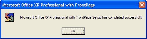 Figure 4 5. When done, click OK. You have completed the installation of Microsoft Office XP Professional successfully (Figure 5). Figure 5 6.