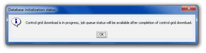 Figure 6 Database installation status message 6 Click OK to see the Job Queue Management Console that lists the progress of the initial download tasks.