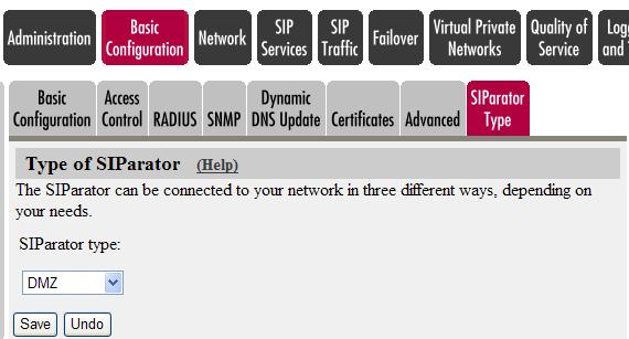 For DMZ SIParators, use one interface only. (Network -> All Interfaces) - Assign a default gateway. (Network -> Default Gateway) - Assign a DNS server address.