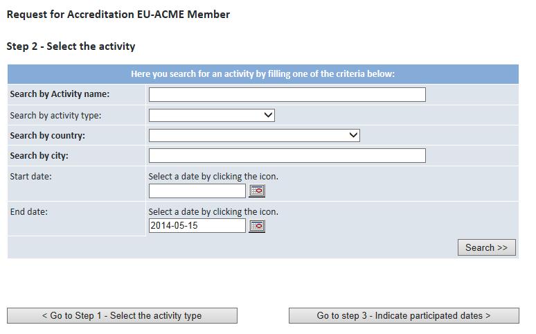STEP 2: First search for activity it is possible that the activity is already registered in our database.