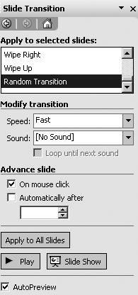 the transition will occur in the Speed field -A sound effect can be added to the transition in the Sound field -Choose how the slide appears in the Advance