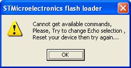 FAQ and answers Figure 3. Dialog message if experiencing problems when trying to connect to the device with the Flash loader demonstrator 2.12 What does Echo mode mean?