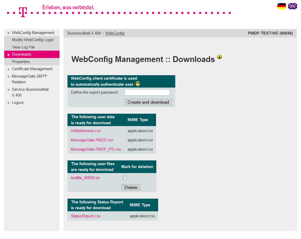 WebConfig Management Downloads (3) Only if there are user files ready for download you will see the menu item with the list of those files.