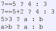 (x > 5) Conditional ternary operator (?