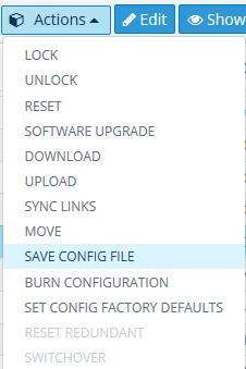 User's Manual 7. Managing your Network 7.1.9 Saving a Device's Configuration File to the PC You can save the current configuration of a device to your PC.