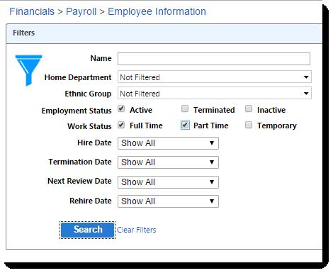 Exercise: Add New Employee Information 1. From Payroll choose Modify -> Employee Information. 2. Search for all Active, Full Time and Part Time Employees by checking each box as shown. 3.