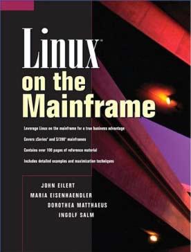 Suggested Reading Linux on the Mainframe Chapters Linux on the Mainframe - an Introduction Planning for Linux Is Linux on the Mainframe for