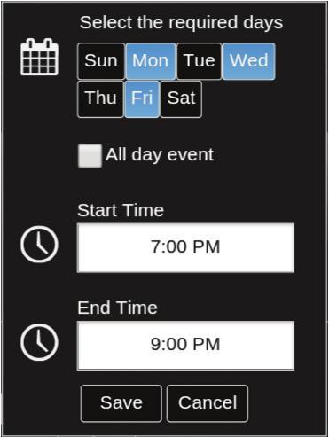 Creating or viewing schedules 4 Select the criteria for the new period. 5 Touch Save.