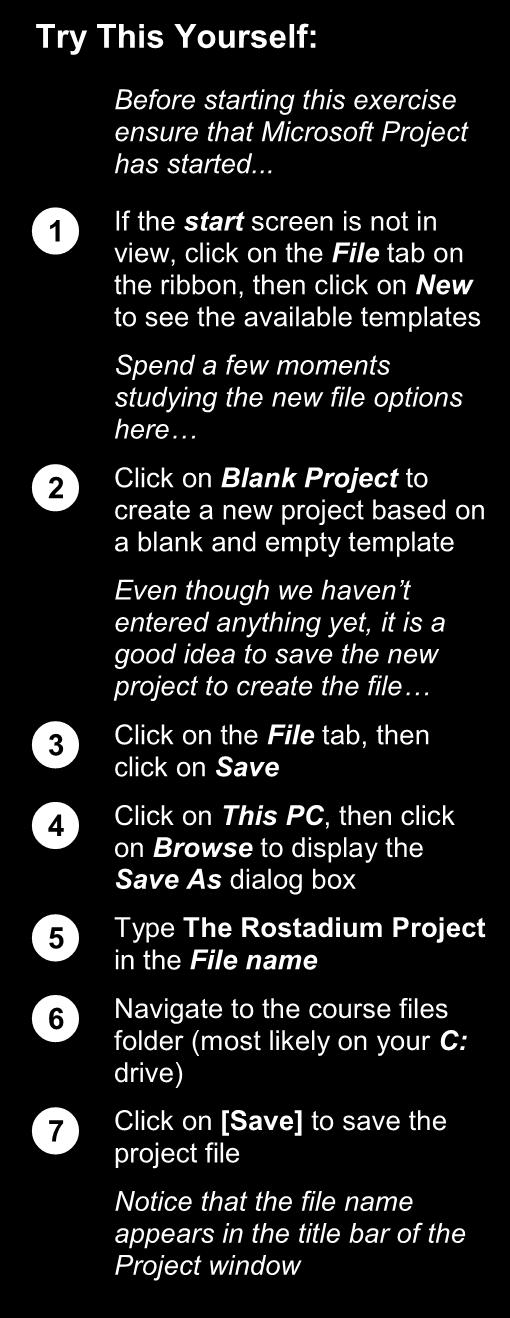 CREATING A NEW PROJECT FILE The new project you are about to begin will need to be stored in a new project file.