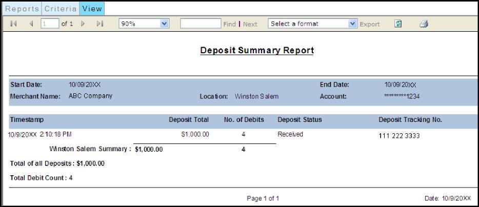 Deposit Summary report The Deposit Summary report provides a summary of deposits for a specified account in the selected date range. To run this report: Step 2. Step 3. Step 4. Step 5.