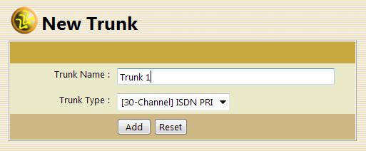 Adding New Trunk Specify the details like Trunk Name and Trunk Type.