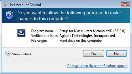 1 Installing Metabolite ID Software Figure 2 User Account Control dialog box 6 If the NET 3.