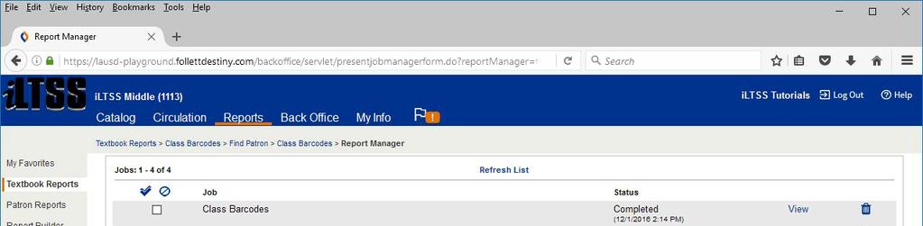 On the Report Manager screen, click the Refresh List link until the status changes from Pending to Completed 11.