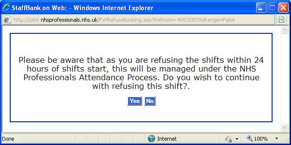 4. Refusing (Cancelling) Shifts This option allows you to view all your booked shifts and refuse shifts.