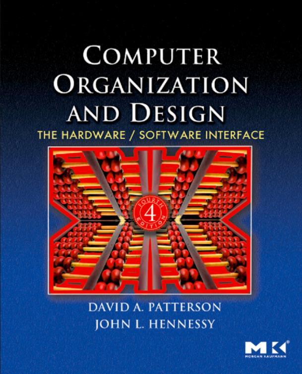Textbooks: ENE 334: Introduction to Digital Computer System Page 3 week #01 David A. Patterson, John L.